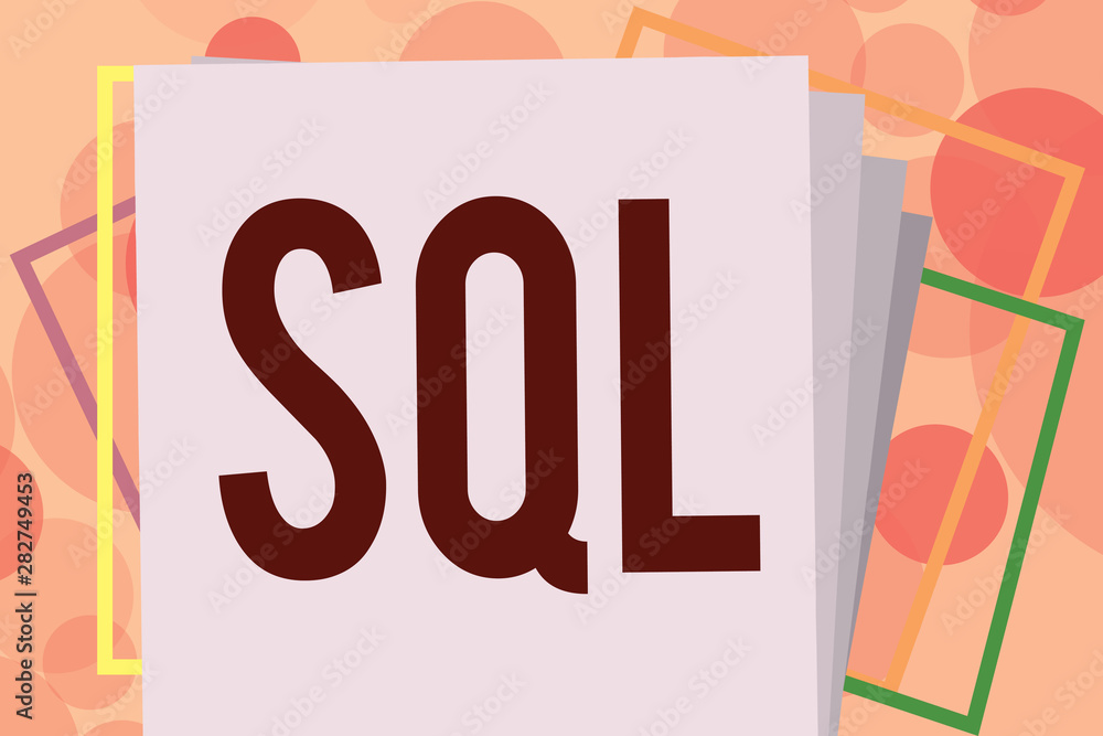 Poster text sign showing sql. conceptual photo a standard computer language for relational database managem