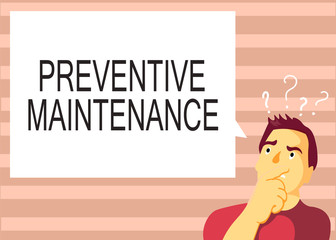 Text sign showing Preventive Maintenance. Conceptual photo Avoid Breakdown done while machine still working.