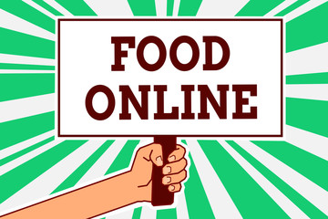 Writing note showing Food Online. Business photo showcasing asking for something to eat using phone app or website Man hand holding poster important protest message green ray background