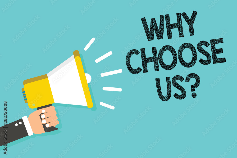 Poster writing note showing why choose us question. business photo showcasing reasons for choosing our bran
