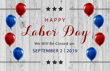 happy labor day september 2nd 2019 we will be closed on sign for business federal holidays