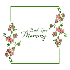 Pattern art of wreath frame, for ornate of various card thank you mommy. Vector