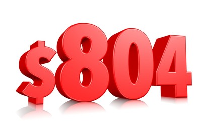 804$ Eight hundred four price symbol. red text number 3d render with dollar sign on white background