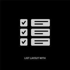 white list layout with check boxes vector icon on black background. modern flat list layout with check boxes from ui concept vector sign symbol can be use for web, mobile and logo.