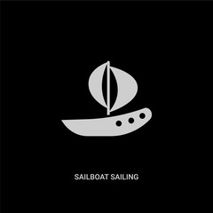 white sailboat sailing vector icon on black background. modern flat sailboat sailing from transport concept vector sign symbol can be use for web, mobile and logo.