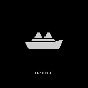 white large boat vector icon on black background. modern flat large boat from transport concept vector sign symbol can be use for web, mobile and logo.