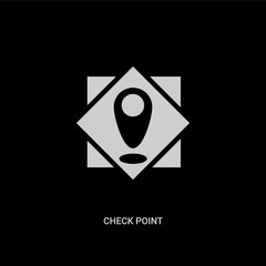 white check point vector icon on black background. modern flat check point from signs concept vector sign symbol can be use for web, mobile and logo.