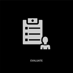 white evaluate vector icon on black background. modern flat evaluate from miscellaneous concept vector sign symbol can be use for web, mobile and logo.