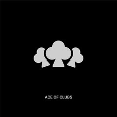 white ace of clubs vector icon on black background. modern flat ace of clubs from entertainment and arcade concept vector sign symbol can be use for web, mobile and logo.