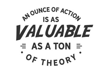Execution Over Theory: An Ounce of Action is Valuable (Minimalist)