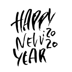Hand drawn grunge lettering calligraphy poster. Happy New Year greeting card. Vector illustration.