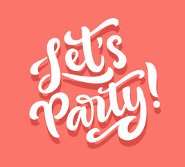 Let's party banner. Hand drawn vector lettering