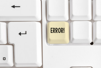 Word writing text Error. Business photo showcasing state or condition of being wrong in conduct...