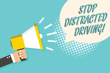 Word writing text Stop Distracted Driving. Business concept for asking to be careful behind wheel drive slowly Man holding megaphone loudspeaker speech bubble blue background halftone