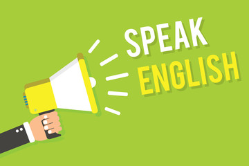 Conceptual hand writing showing Speak English. Business photo text Study another Foreign Language Online Verbal Courses Man holding megaphone loudspeaker green background speaking loud