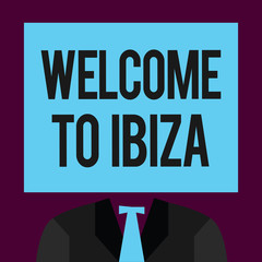 Writing note showing Welcome To Ibiza. Business photo showcasing Warm greetings from one of Balearic Islands of Spain.