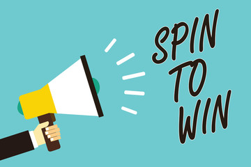 Text sign showing Spin To Win. Conceptual photo Try your luck Fortune Casino Gambling Lottery Games Risk Man holding megaphone loudspeaker blue background message speaking loud