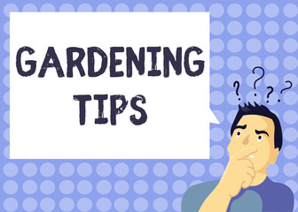 Handwriting text writing Gardening Tips. Concept meaning Proper Practices in growing crops Botanical Approach.