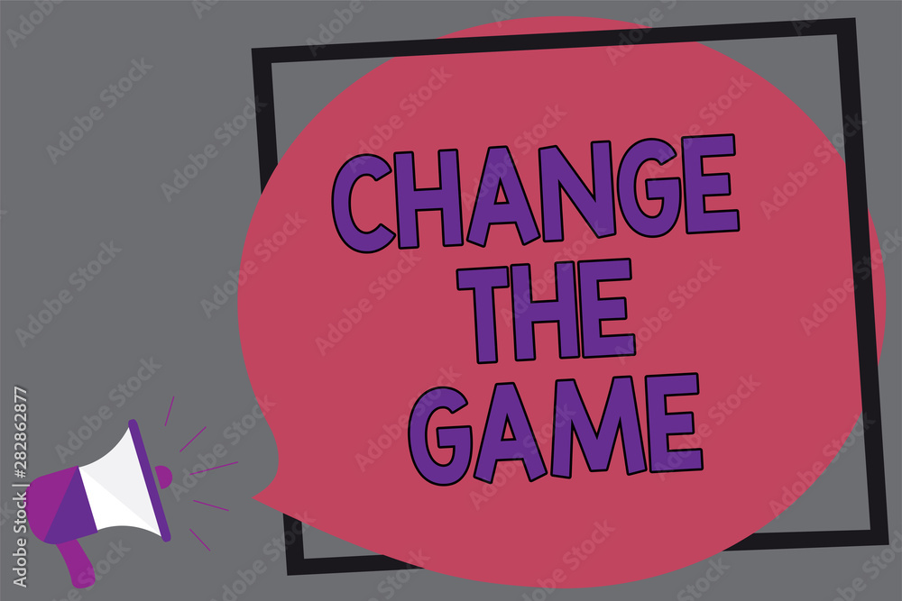 Aufkleber word writing text change the game. business concept for make a movement do something different new s