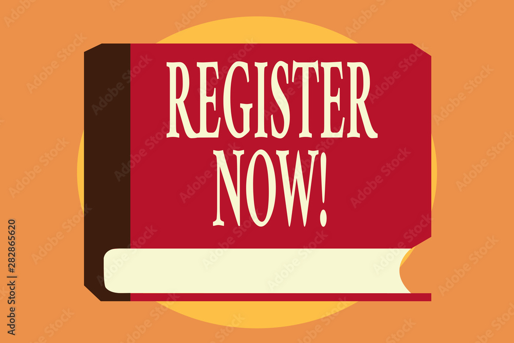 Poster writing note showing register now. business photo showcasing to put information especially your name