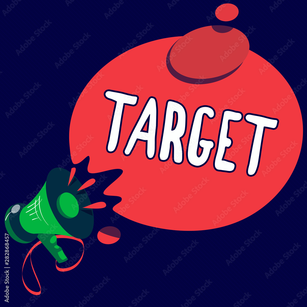Poster writing note showing target. business photo showcasing person object or place selected as the aim of