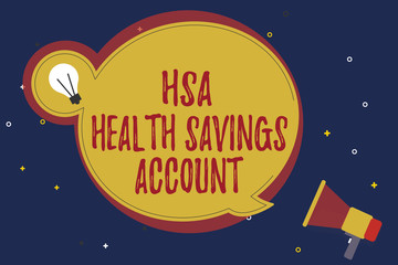 Obraz na płótnie Canvas Word writing text Hsa Health Savings Account. Business concept for Supplements one s is current insurance coverage.