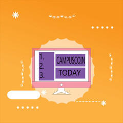 Word writing text Campuscoin. Business concept for Decentralized cryptocurrency to be used by college students.
