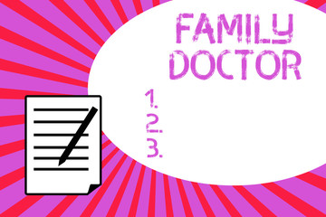Handwriting text writing Family Doctor. Concept meaning Provide comprehensive health care for showing of all ages.