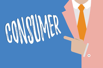 Handwriting text writing Consumer. Concept meaning demonstrating who purchases goods and services for demonstratingal usage.