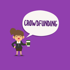 Conceptual hand writing showing Crowdfunding. Business photo text Funding a project by raising money from large number of showing.