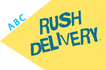 Text sign showing Rush Delivery. Conceptual photo Urgency in transporting goods to customer Urgent need.