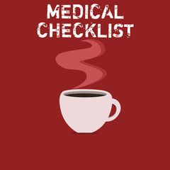 Text sign showing Medical Checklist. Conceptual photo Guide to follow to improve patient care or treatment.