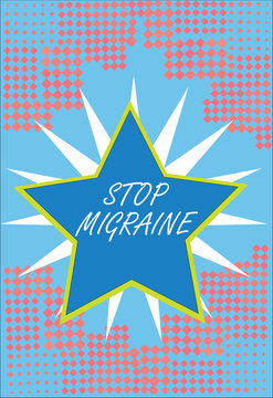 Word writing text Stop Migraine. Business concept for Preventing the full attack of headache Caffeine withdrawal.