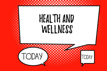 Word writing text Health And Wellness. Business concept for state of complete physical, mental and social wellbeing.