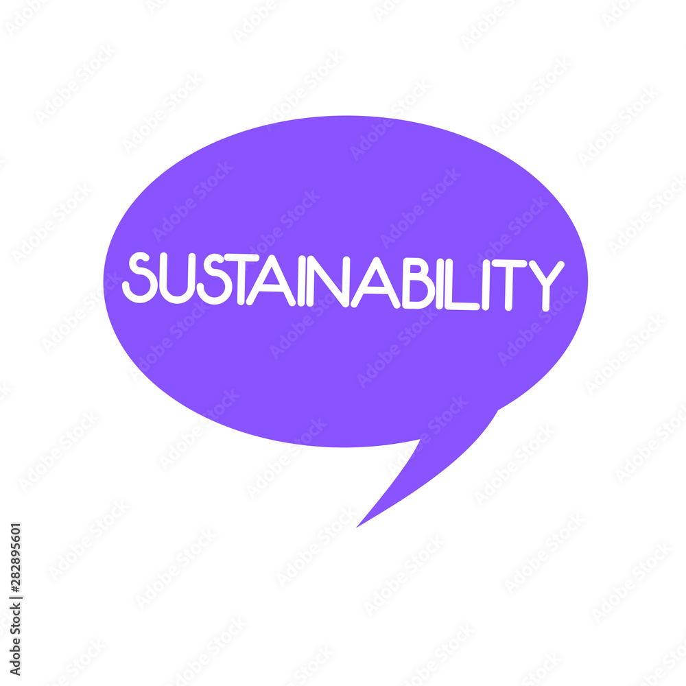 Poster handwriting text sustainability. concept meaning the ability to be maintained at a certain rate and 