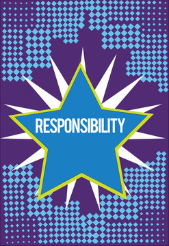 Text Sign Showing Responsibility. Conceptual Photo Having Control Over Someone Act Of Being Accountable.