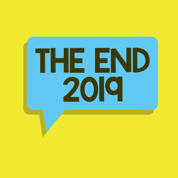 Writing note showing The End 2019. Business photo showcasing Happy new year final days of 2018 Resolutions celebration.