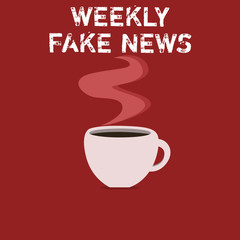 Text sign showing Weekly Fake News. Conceptual photo Inaccurate, sensationalistic report that is created to gain.