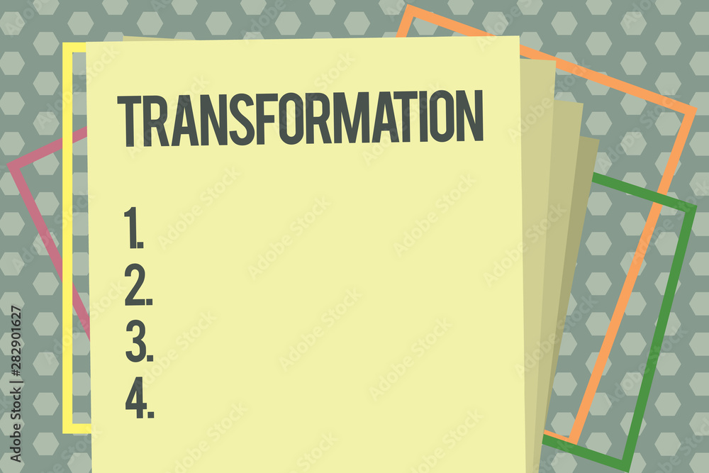 Poster word writing text transformation. business concept for a marked change in form takes into different 