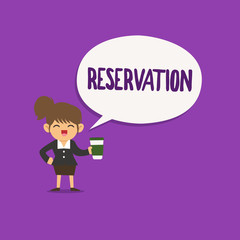 Conceptual hand writing showing Reservation. Business photo text Arrangement made so a seat somewhere is kept for someone.