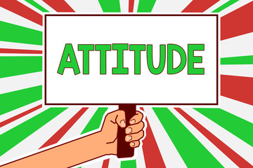 Text sign showing Attitude. Conceptual photo settled way of thinking or feeling about something Personality Man hand holding poster important protest message green red rays background