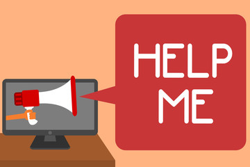 Handwriting text writing Help Me. Concept meaning Asking someone to assist you Shouting for it Teamwork Volunteer Man holding Megaphone loudspeaker computer screen talking speech bubble