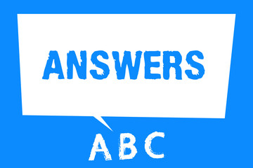 Text sign showing Answers. Conceptual photo Reactions responses to questions statements or situations Choices.