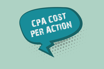 Handwriting text writing Cpa Cost Per Action. Concept meaning Commission paid when user Clicks on an Affiliate Link.