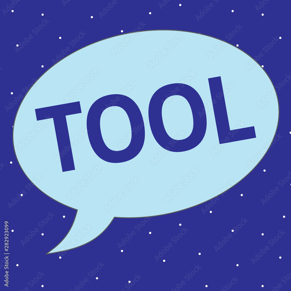 Poster text sign showing tool. conceptual photo a thing used in an occupation device that carries out funct