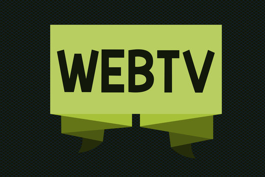 Writing note showing Webtv. Business photo showcasing Internet transmission programs produced both online and traditional.