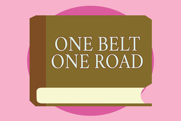 Word writing text One Belt One Road. Business concept for Building trade routes between China and other countries.