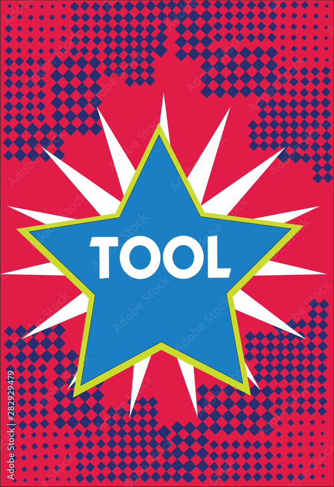 Poster conceptual hand writing showing tool. business photo showcasing a thing used in an occupation device