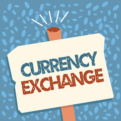 Writing note showing Currency Exchange. Business photo showcasing Process of changing one currency into another ForEx.
