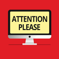 Text sign showing Attention Please. Conceptual photo asking people sop doing anything and concentrate with you.